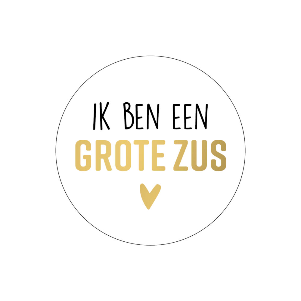 Geboorte stickers ik ben grote zus wit goud rond 4cm